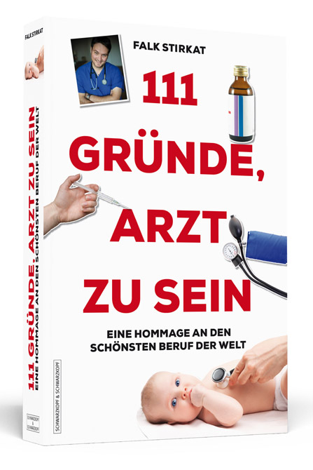 111 Gründe, Arzt zu sein