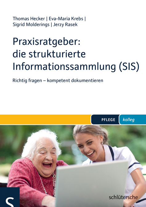 Praxisratgeber: die strukturierte Informationssammlung (SIS)