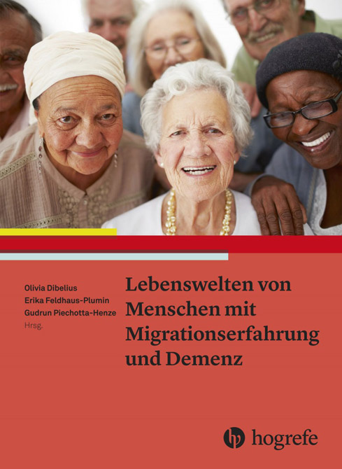 Lebenswelten von Menschen mit Migrationserfahrungen und Demenz