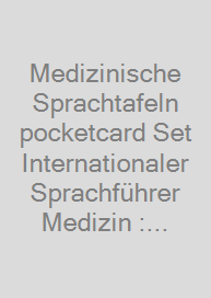 Cover Medizinische Sprachtafeln pocketcard Set Internationaler Sprachführer Medizin : Englisch - Französisch - Spanisch - Italienisch - Türkisch - Russisch
