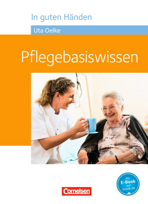 Pflegebasiswissen - In guten Händen