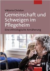 Cover Gemeinschaft und Schweigen im Altenpflegeheim