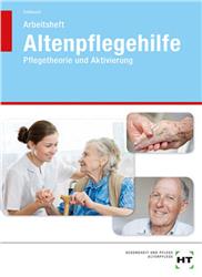 Cover Altenpflegehilfe - Pflegetheorie und Aktivierung