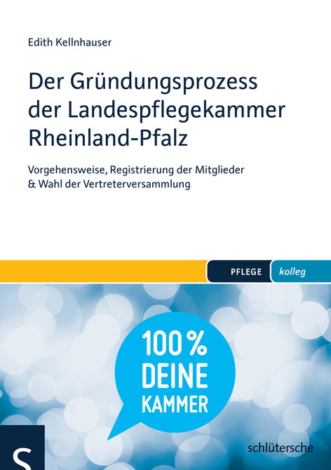 Der Gründungsprozess der Pflegekammer Rheinland-Pfalz