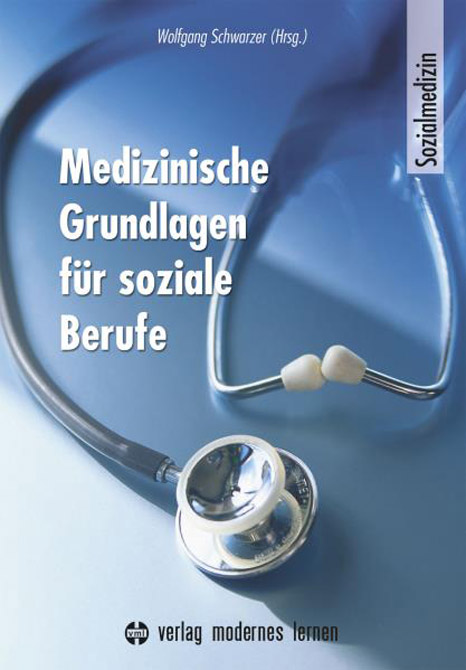 Medizinische Grundlagen für soziale Berufe