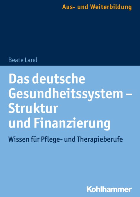 Das deutsche Gesundheitssystem Struktur und Finanzierung