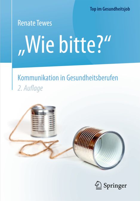 "Wie bitte?" -  Kommunikation in Gesundheitsberufen