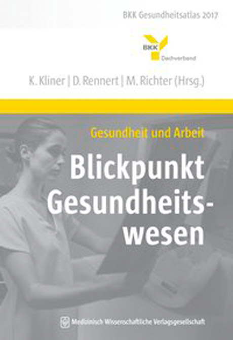 Gesundheit und Arbeit - Blickpunkt Gesundheitswesen