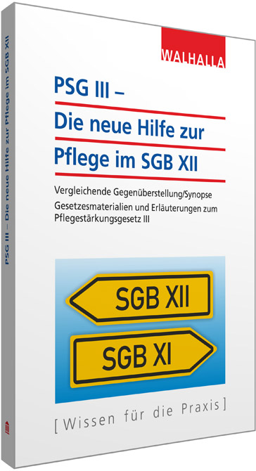 PSG III - Die neue Hilfe zur Pflege im SGB XII