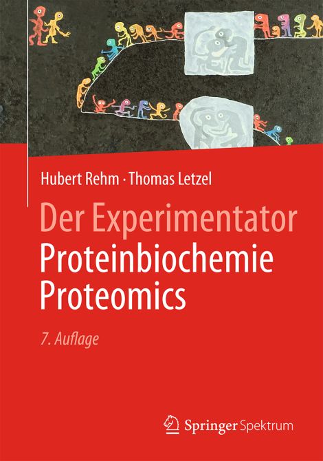 Der Experimentator: Proteinbiochemie / Proteomics