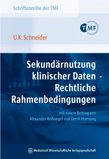 Sekundärnutzung klinischer Daten - Rechtliche Rahmenbedingungen