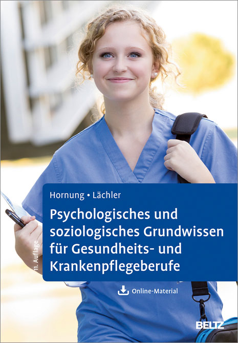 Psychologisches und soziologisches Grundwissen für Gesundheits- und Krankenpflegeberufe