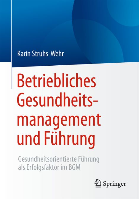 Betriebliches Gesundheitsmanagement und Führung