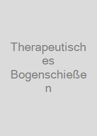 Therapeutisches Bogenschießen