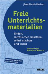 Cover Freie Unterrichtsmaterialien finden, rechtssicher einsetzen, selbst machen und teilen