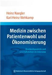 Cover Medizin zwischen Patientenwohl und Ökonomisierung