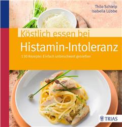 Cover Köstlich essen bei Histamin-Intoleranz