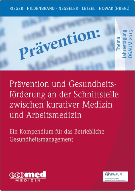 Prävention und Gesundheitsförderung an der Schnittstelle zwischen kurativer und Arbeitsmedizin