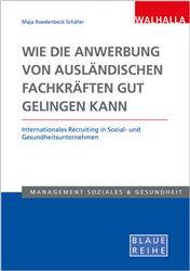 Cover Wie die Anwerbung von ausländischen Fachkräften gut gelingen kann