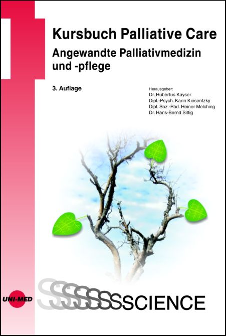 Kursbuch Palliative Care. Angewandte Palliativmedizin und -pflege