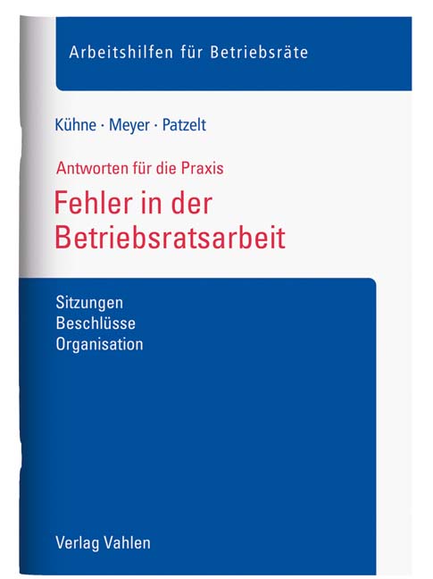 Fehler in der Betriebsratsarbeit