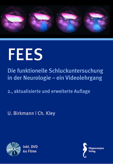 FEES Die funktionelle Schluckuntersuchung in der Neurologie - Ein Videolehrgang