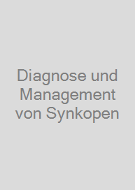 Diagnose und Management von Synkopen