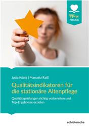 Cover Qualitätsindikatoren und -aspekte für die Altenpflege