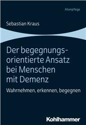 Cover Der begegnungsorientierte Ansatz bei Menschen mit Demenz