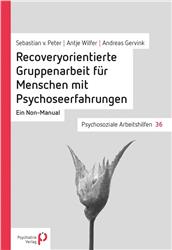 Cover Recoveryorientierte Gruppenarbeit für Menschen mit Psychoseerfahrungen
