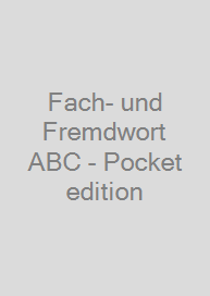 Fach- und Fremdwort ABC - Pocket edition