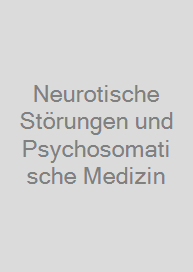 Cover Neurotische Störungen und Psychosomatische Medizin