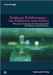 Cover Früheste Erfahrungen -ein Schlüssel zum Leben