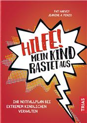 Cover Hilfe! Mein Kind rastet aus