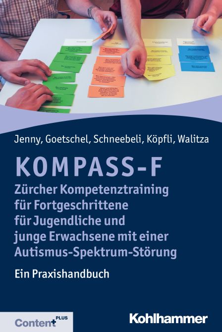 KOMPASS-F - Zürcher Kompetenztraining für Fortgeschrittene für Jugendliche und junge Erwachsene mit Autismus-Spektrum-Störungen