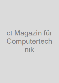 ct Magazin für Computertechnik