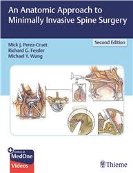 Cover An Anatomic Approach to Minimally Invasive Spine Surgery