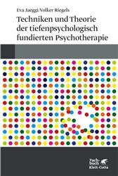 Cover Techniken und Theorien der tiefenpsychologisch fundierten Psychotherapie
