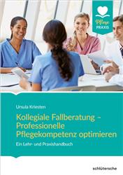 Cover Kollegiale Fallberatung - Professionelle Pflegekompetenz optimieren
