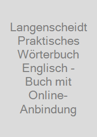 Langenscheidt Praktisches Wörterbuch Englisch - Buch mit Online-Anbindung