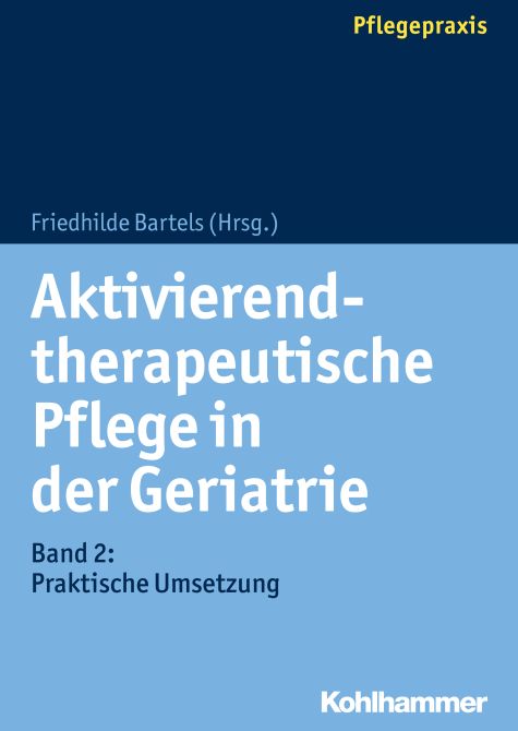 Aktivierend-therapeutische Pflege in der Geriatrie - 2