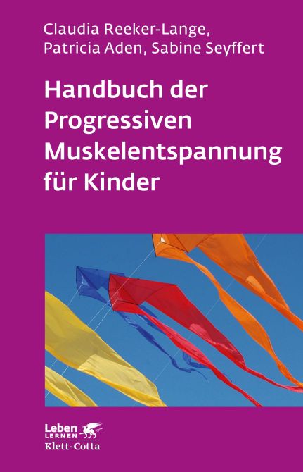 Handbuch der Progressiven Muskelentspannung für Kinder