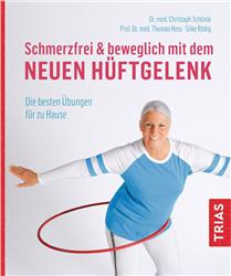 Cover Schmerzfrei und beweglich mit dem neuen Hüftgelenk