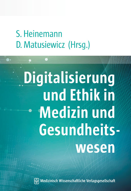 Digitalisierung und Ethik in Medizin und Gesundheitswesen