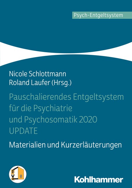 Pauschalierendes Entgeltsystem für die Psychiatrie und Psychosomatik 2020 UPDATE