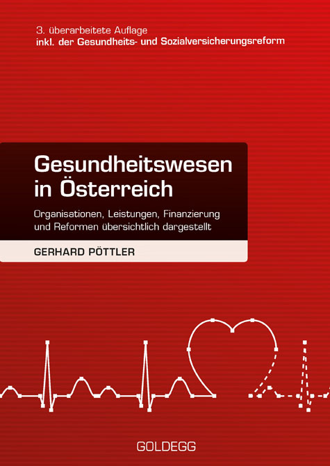 Gesundheitswesen in Österreich.  inkl. Gesundheits- und Sozialversicherungsreform 2019