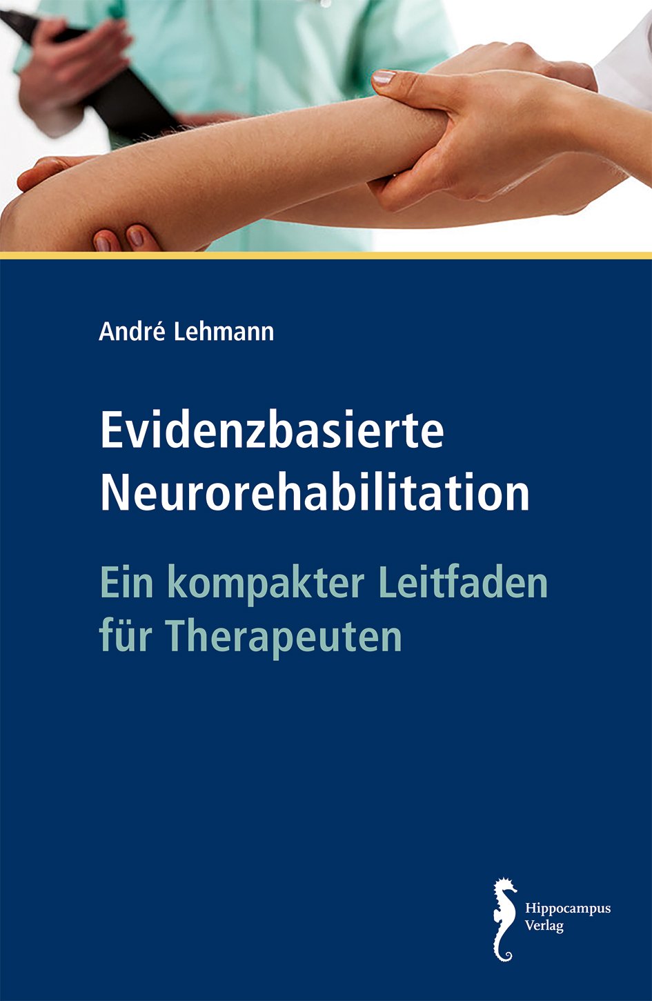 Evidenzbasierte Neurorehabilitation