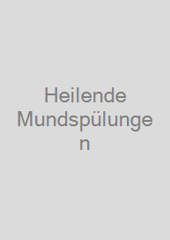 Cover Heilende Mundspülungen