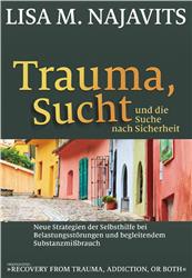 Cover Trauma, Sucht und die Suche nach Sicherheit