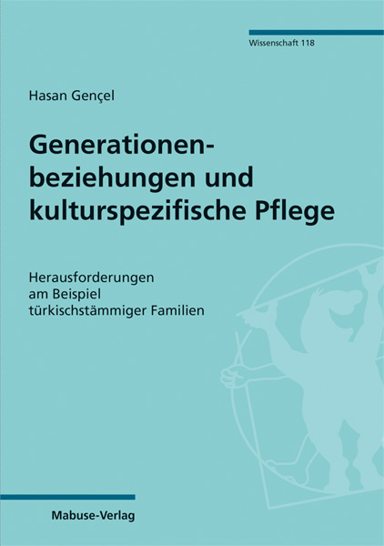 Generationenbeziehungen und kulturspezifische Pflege